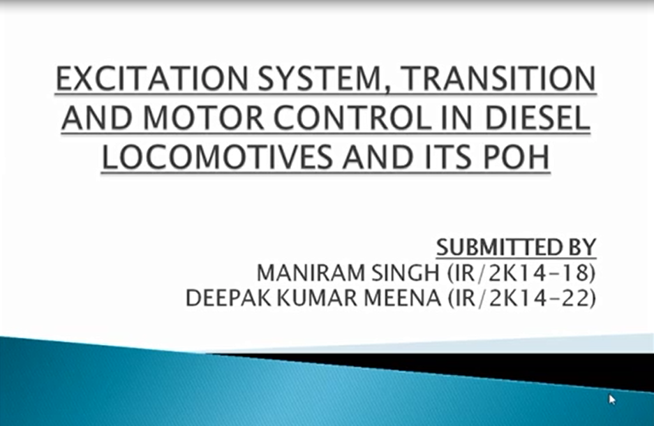 Excitation System, Transition & Motor Control in Diesel Loco and its POH