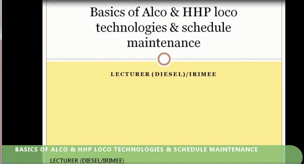 Basics of Alco & HHP loco technologies & maintenance schedule  Lecturer Diesel,IRIMEE, Pankaj Kumar